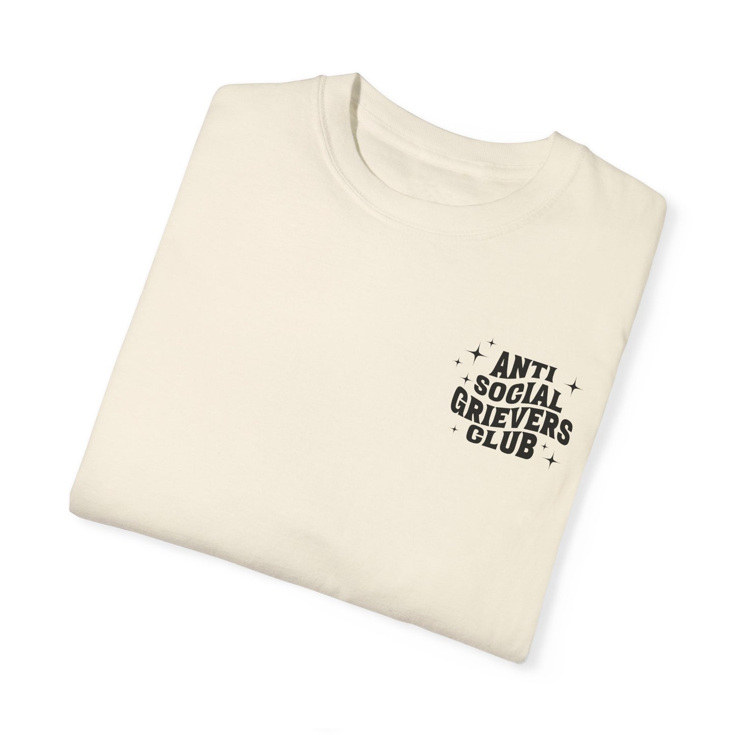 Anti Social Grievers Club | Comfort Colors T