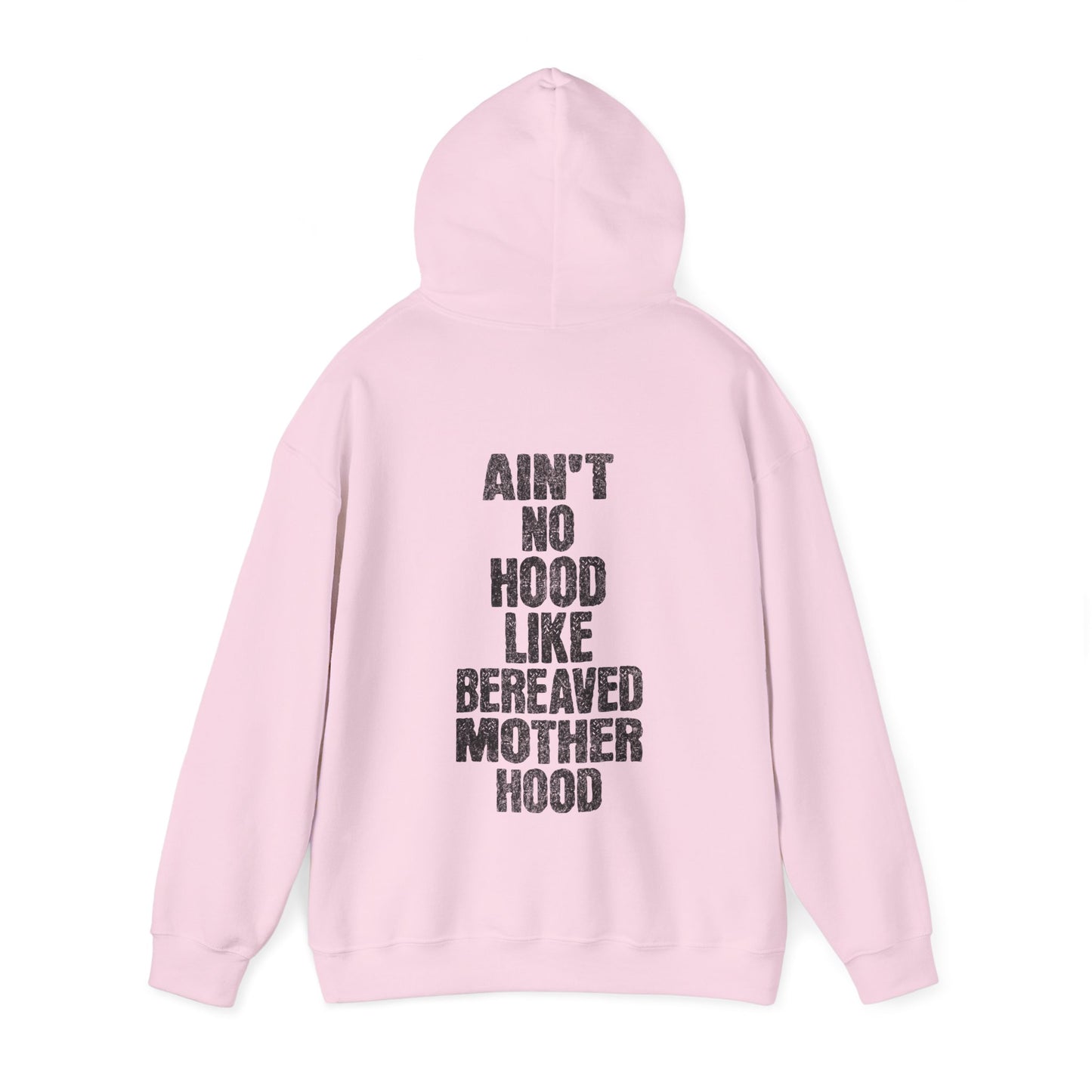 Ain't No Hood Like Bereaved Mother Hood | Hoodie