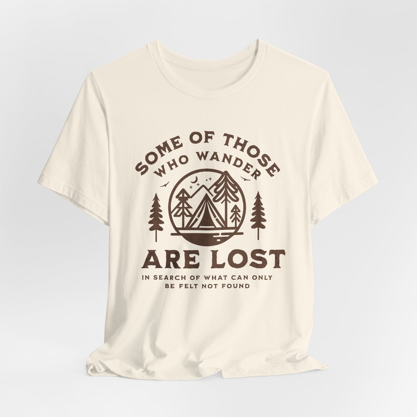 Some Of Those Who Wander | T Shirt