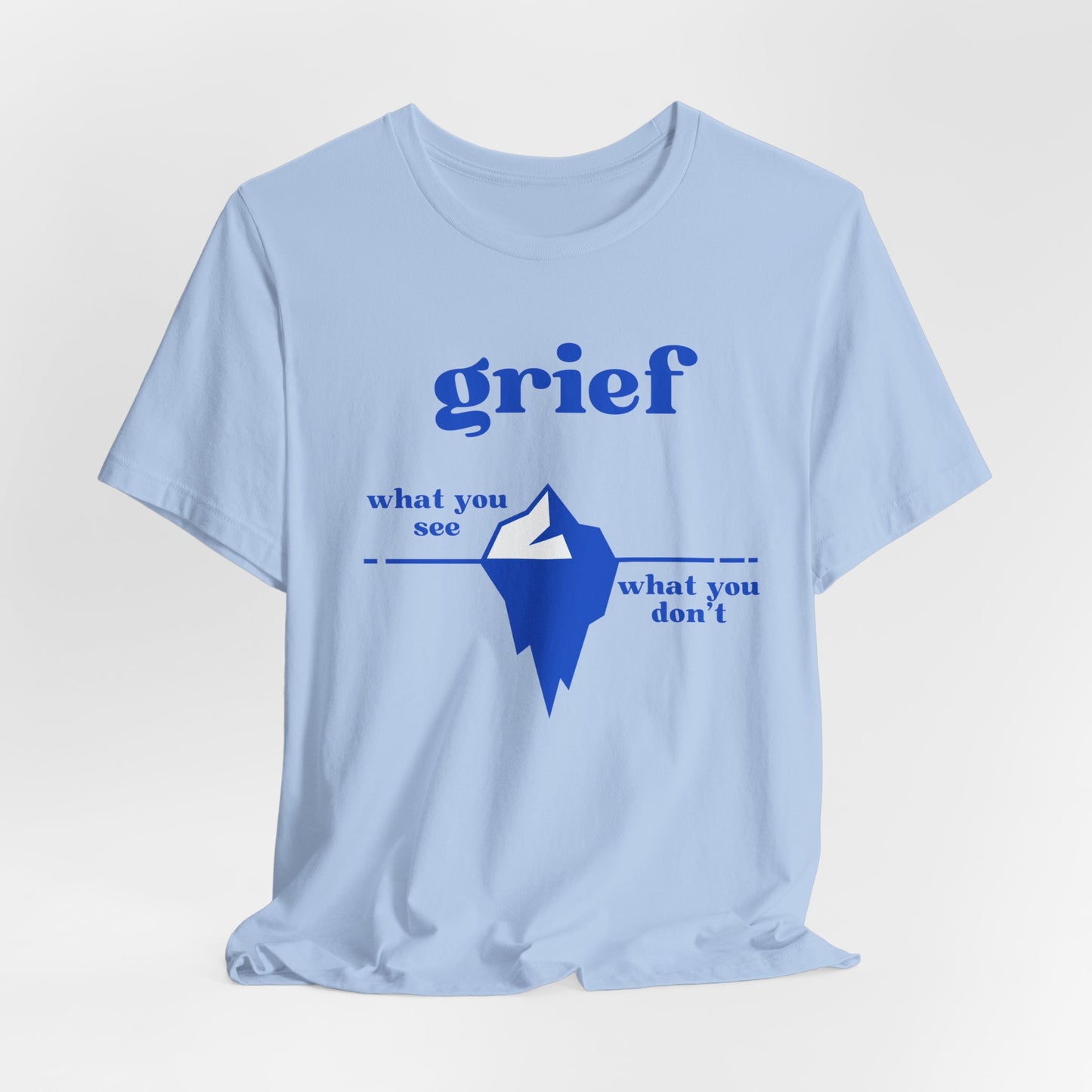 Grief Iceberg | T Shirt
