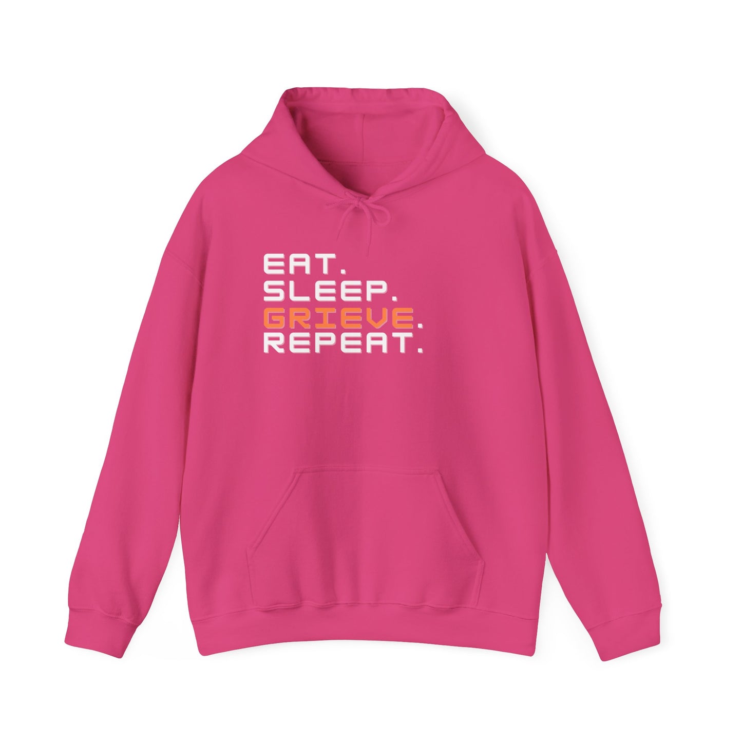 Eat Sleep Grieve Repeat | Hoodie