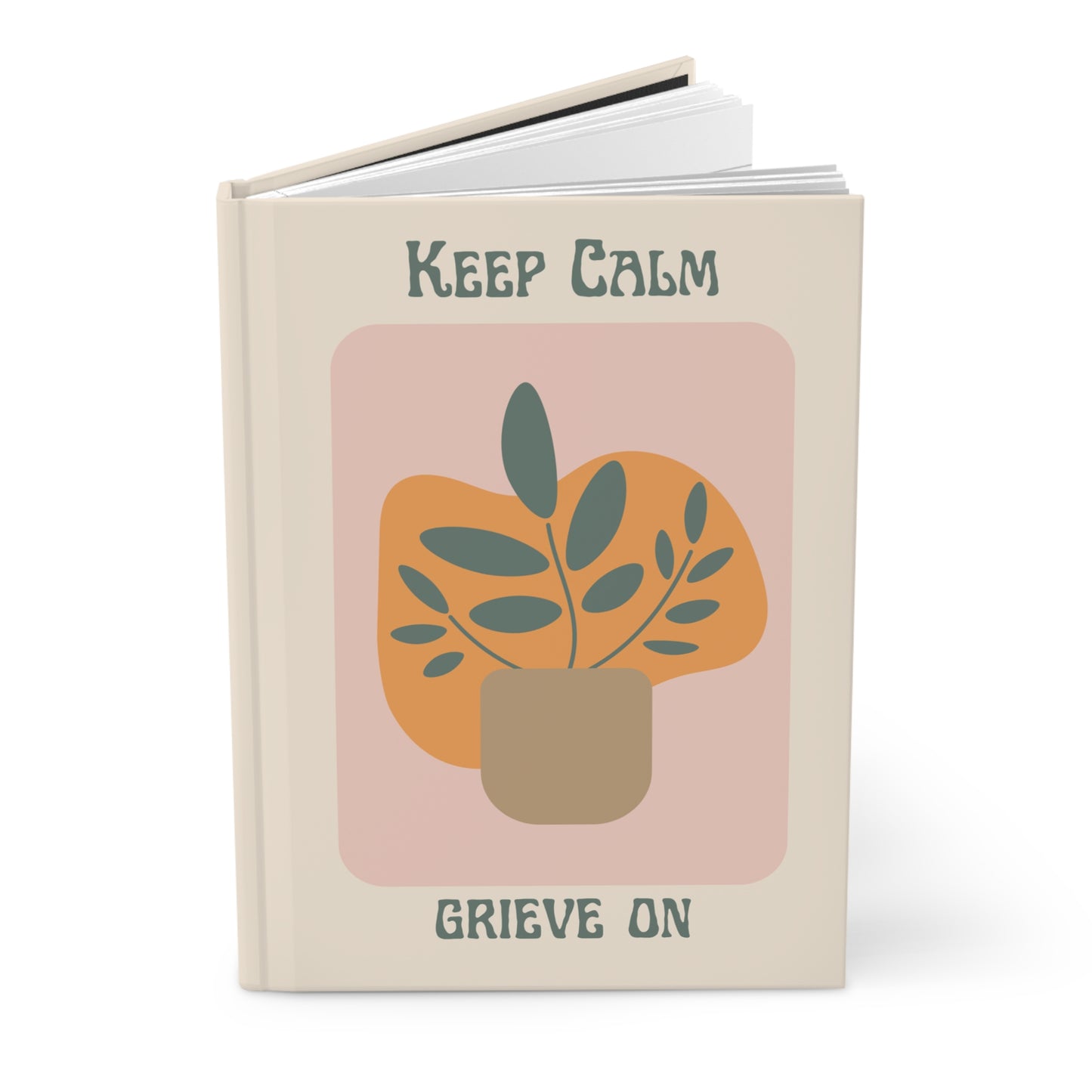 Keep Calm Grieve On | Hardcover Journal