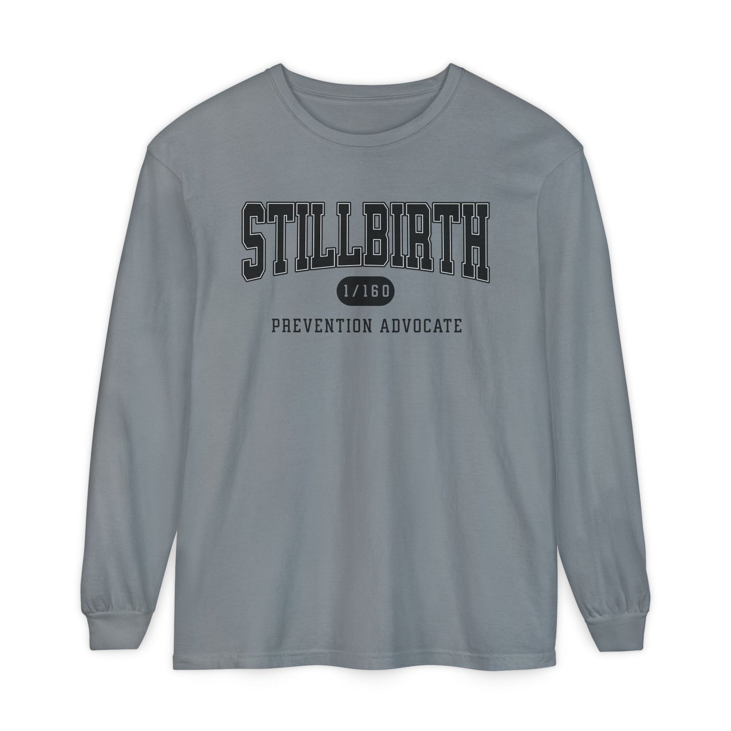 Stillbirth Prevention Advocate | Comfort Colors Long Sleeve