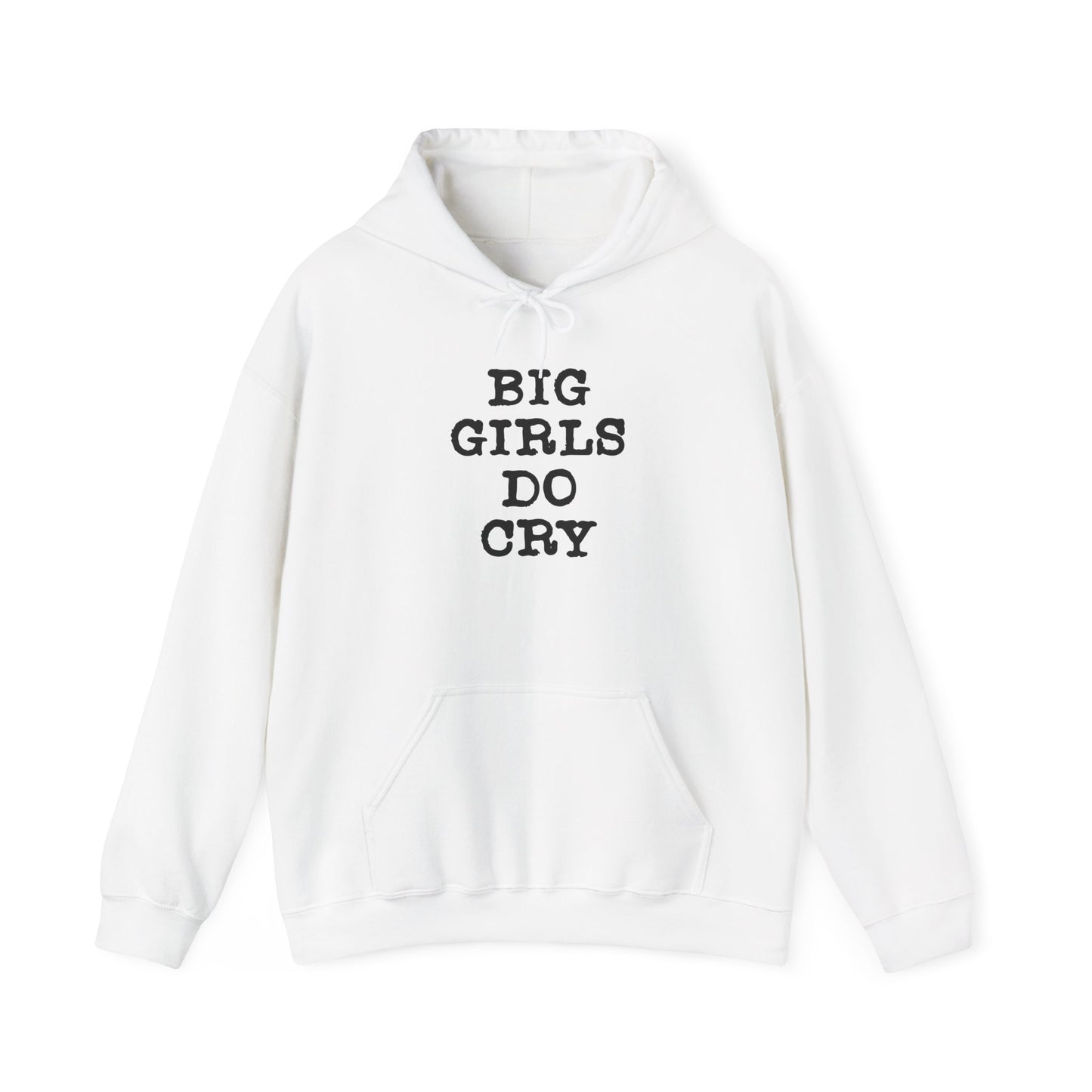 Big Girls Do Cry | Hoodie