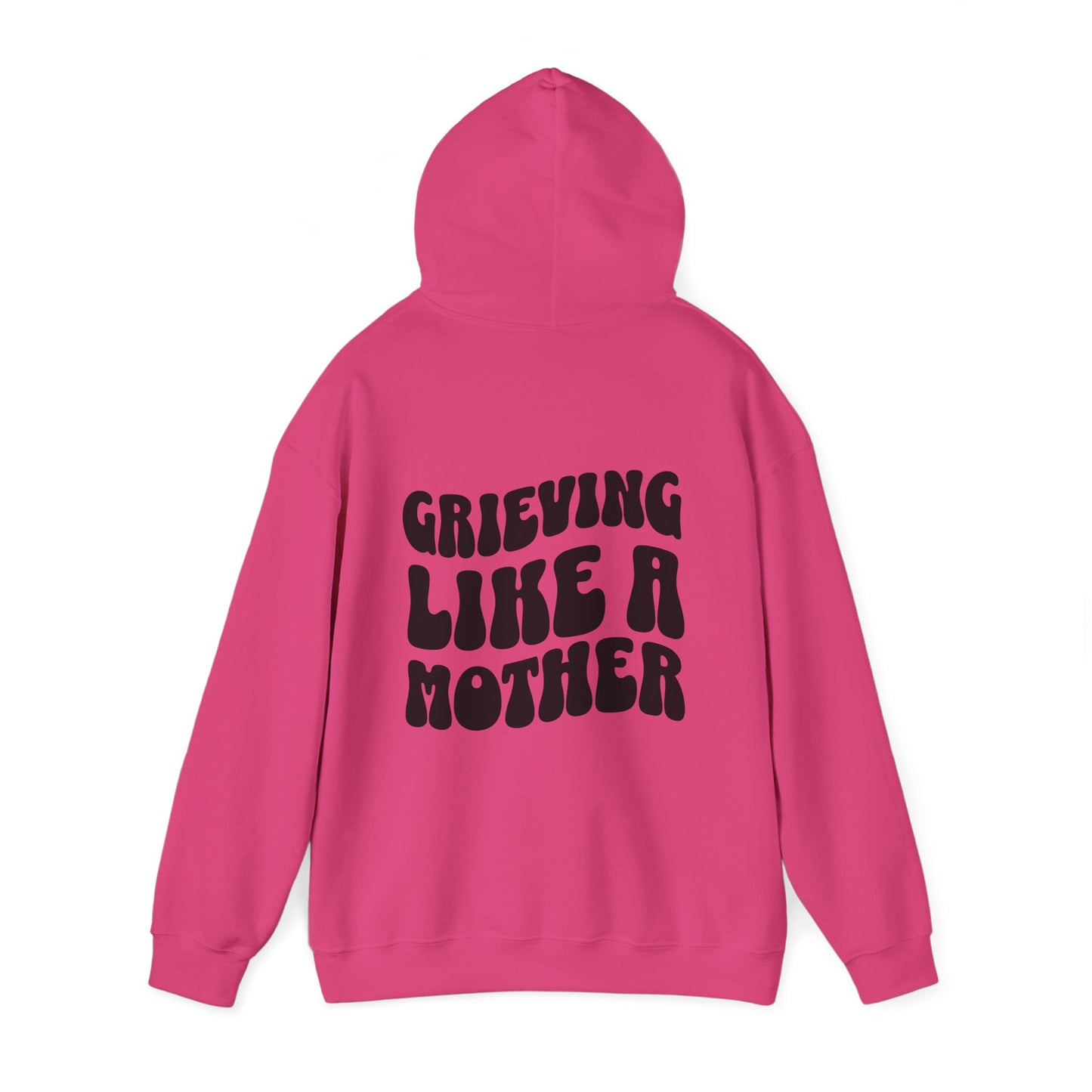 Grieving Like A Mother |  Hoodie