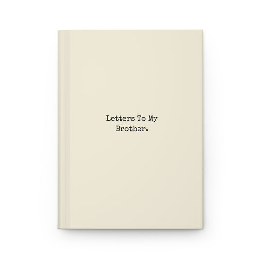 Letters To My Brother | Hardcover Journal