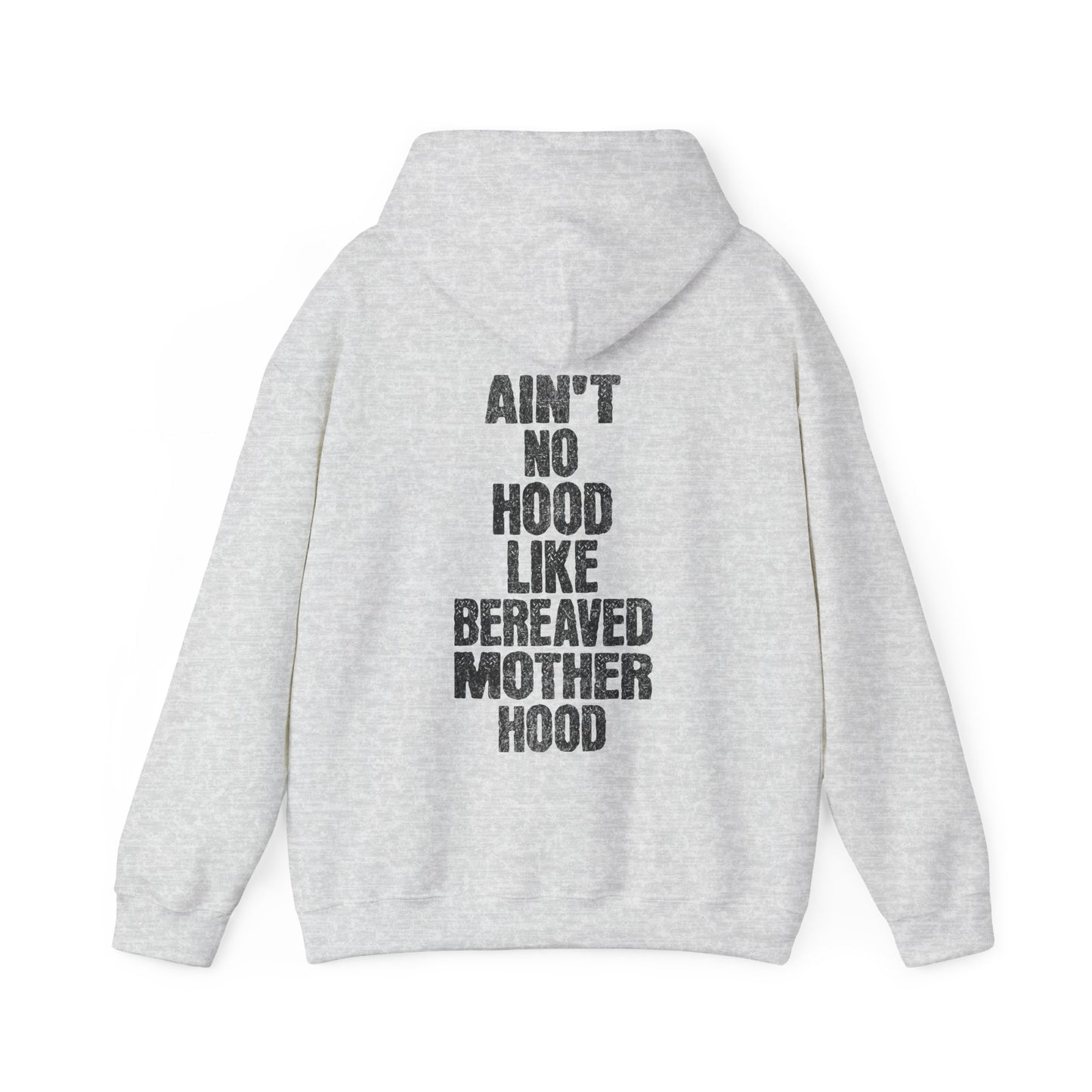 Ain't No Hood Like Bereaved Mother Hood | Hoodie