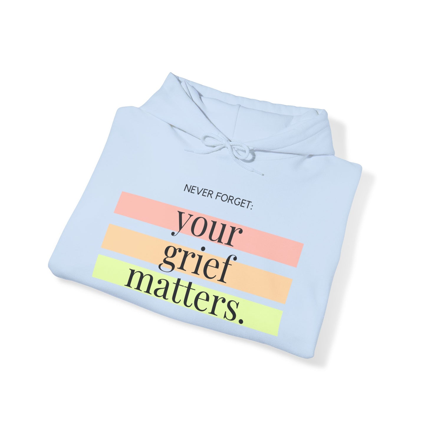 Your Grief Matters | Hoodie