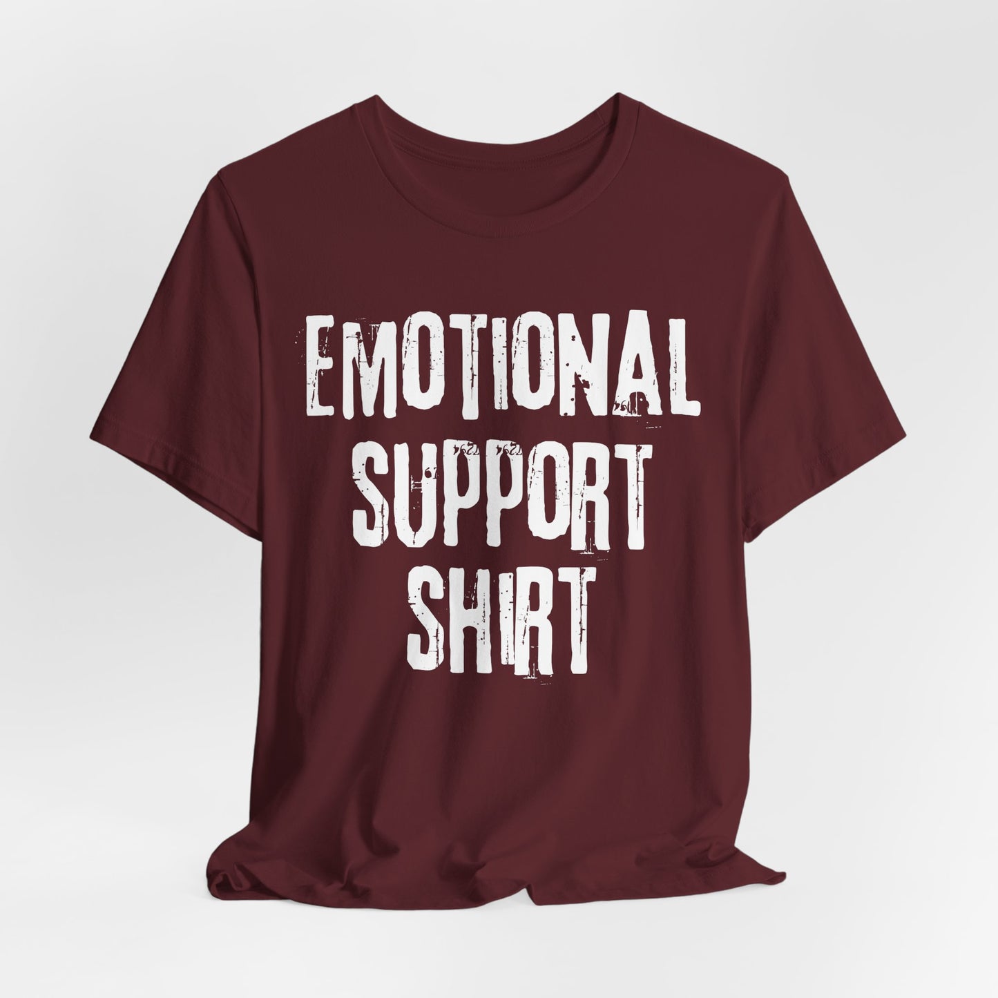 Emotional Support Shirt (Grunge) | T Shirt