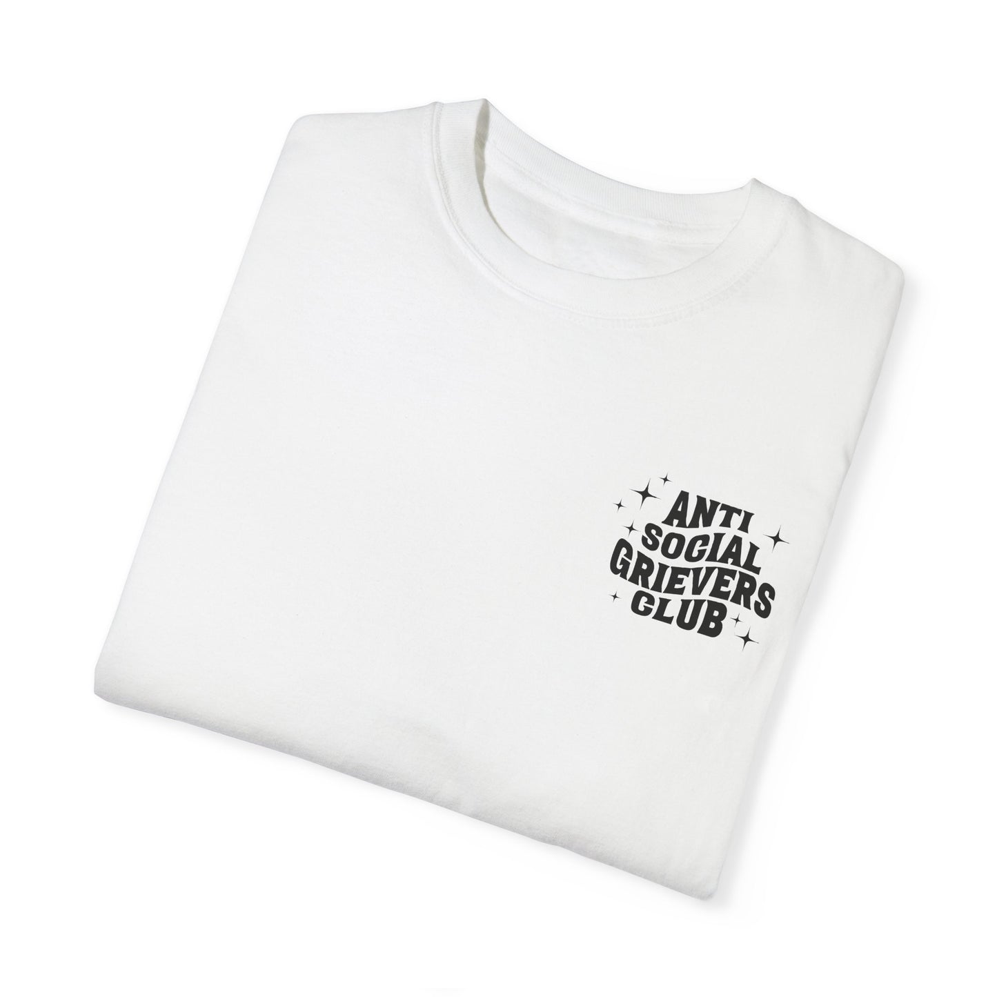 Anti Social Grievers Club | Comfort Colors T