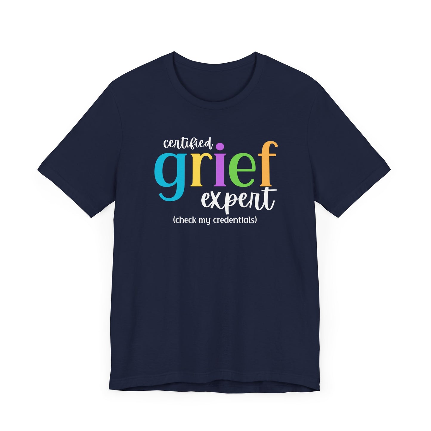 Certified Grief Expert | T Shirt