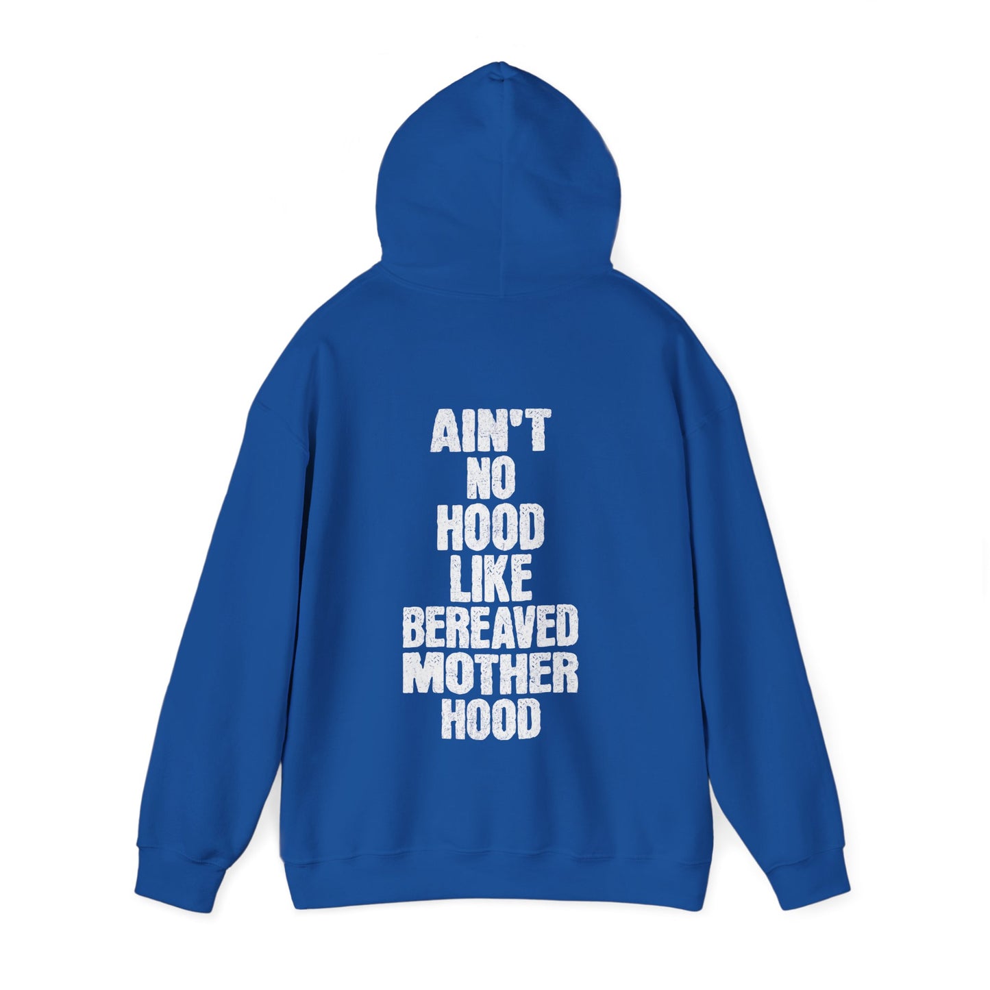 Ain't No Hood Like Bereaved Mother Hood | Hoodie