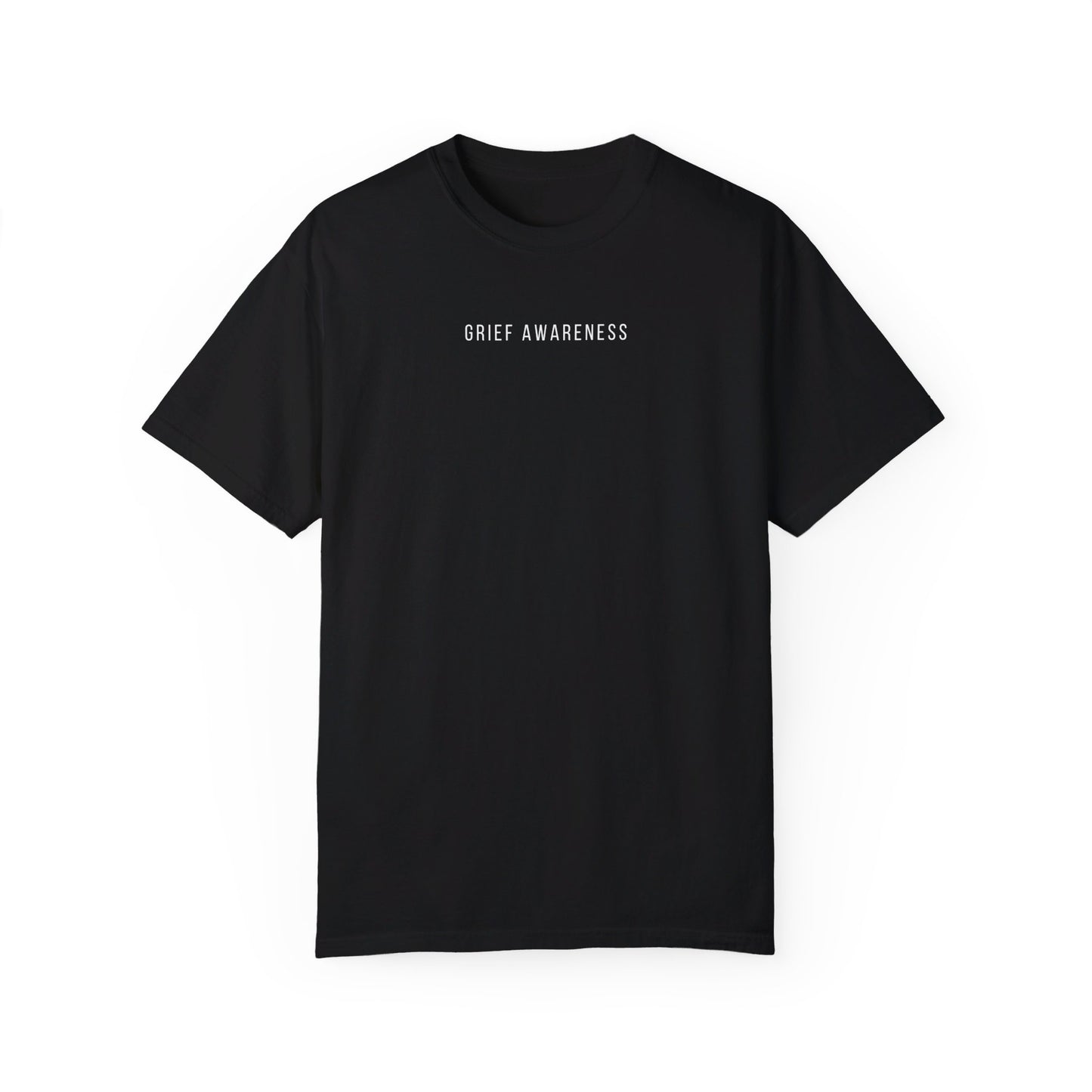 Grief Awareness | Comfort Colors T