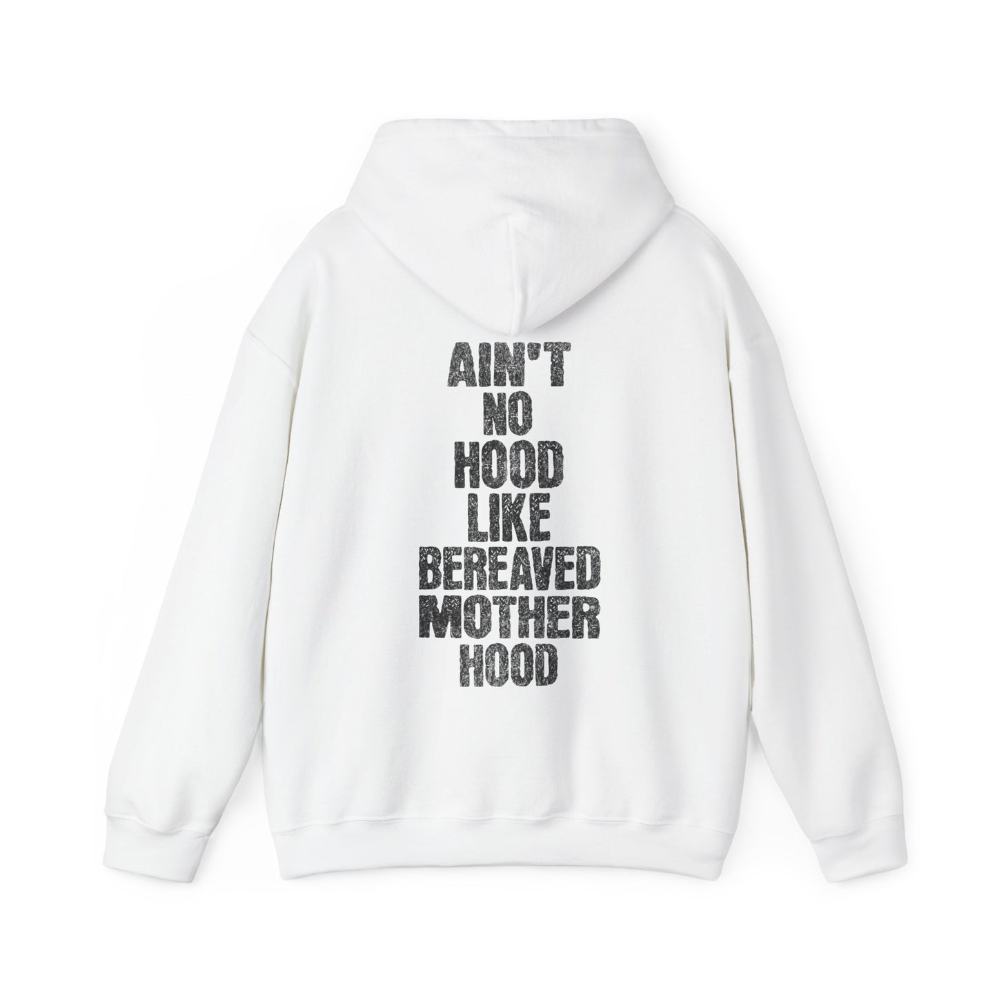 Ain't No Hood Like Bereaved Mother Hood | Hoodie