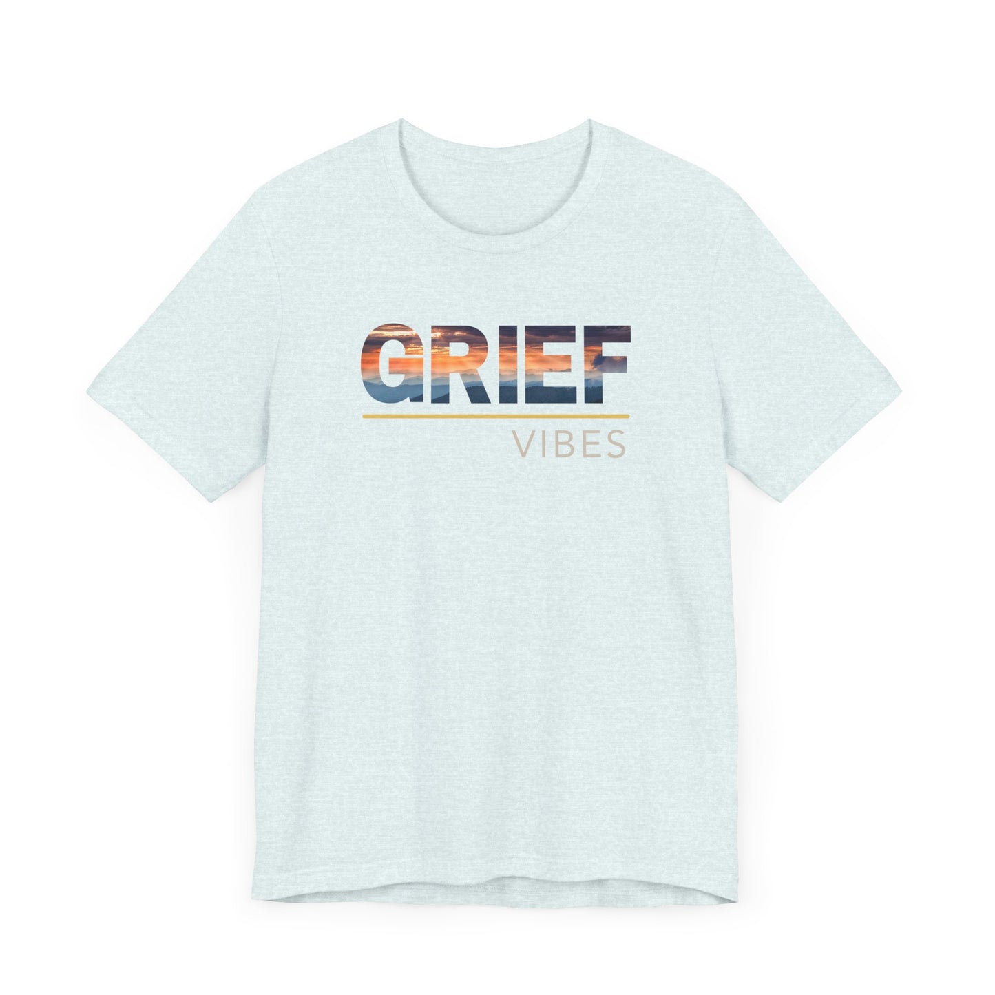 Grief Vibes | Sunrise Gradient | T Shirt