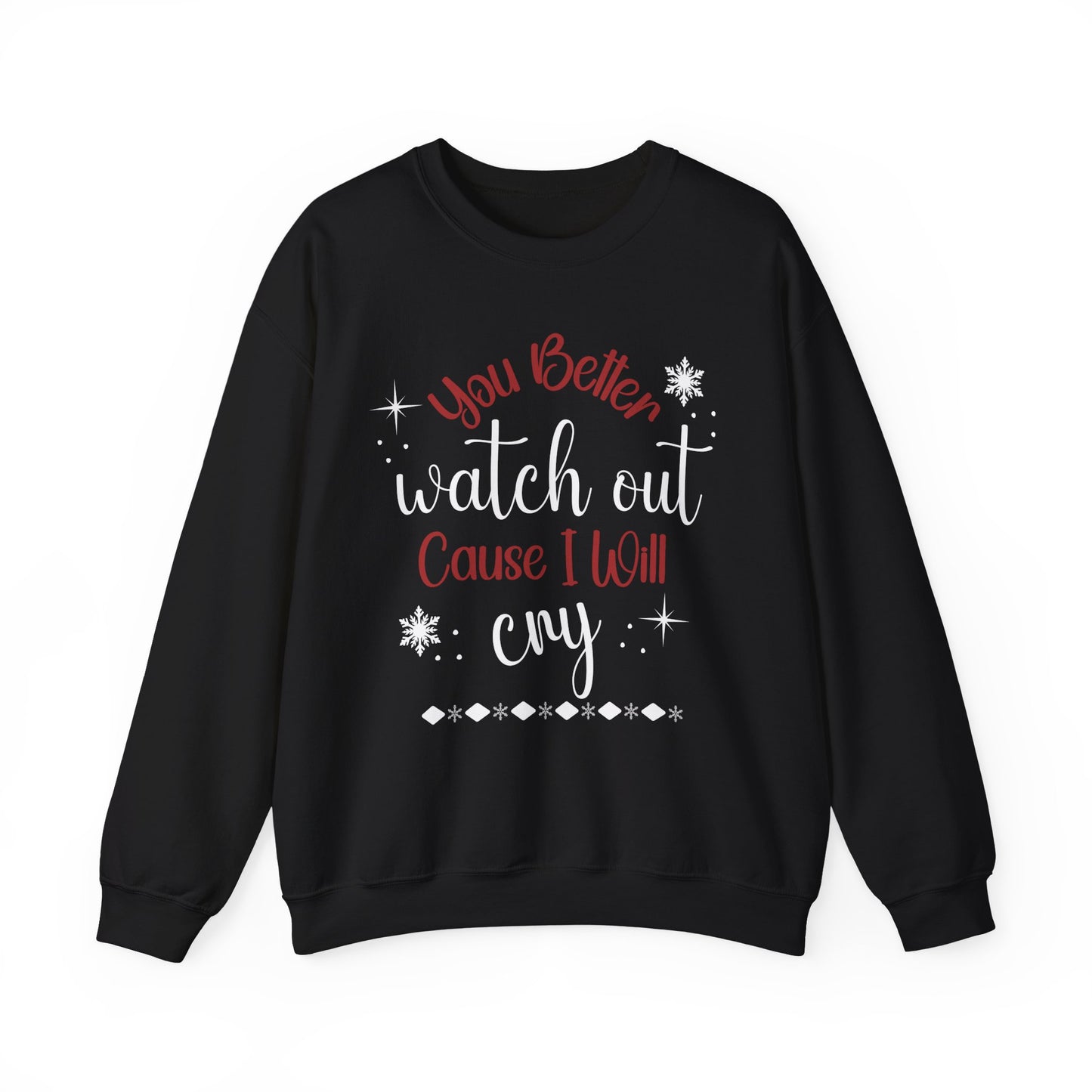You Better Watch Out | Crewneck