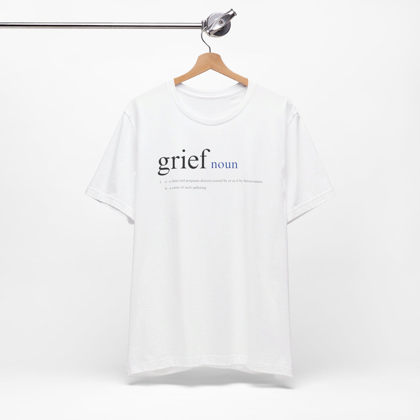 Definition of Grief | T Shirt