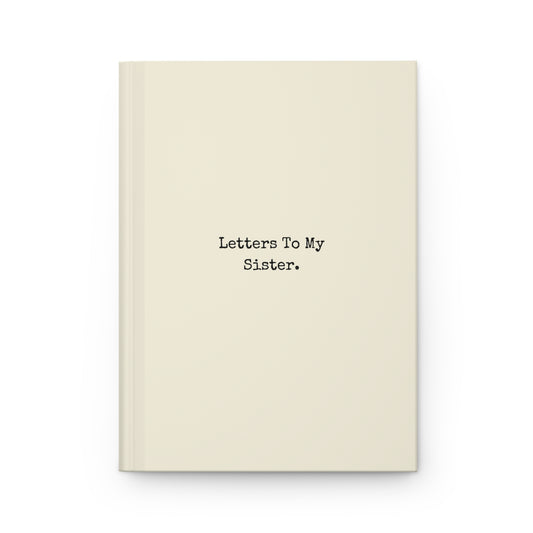 Letters To My Sister | Hardcover Journal