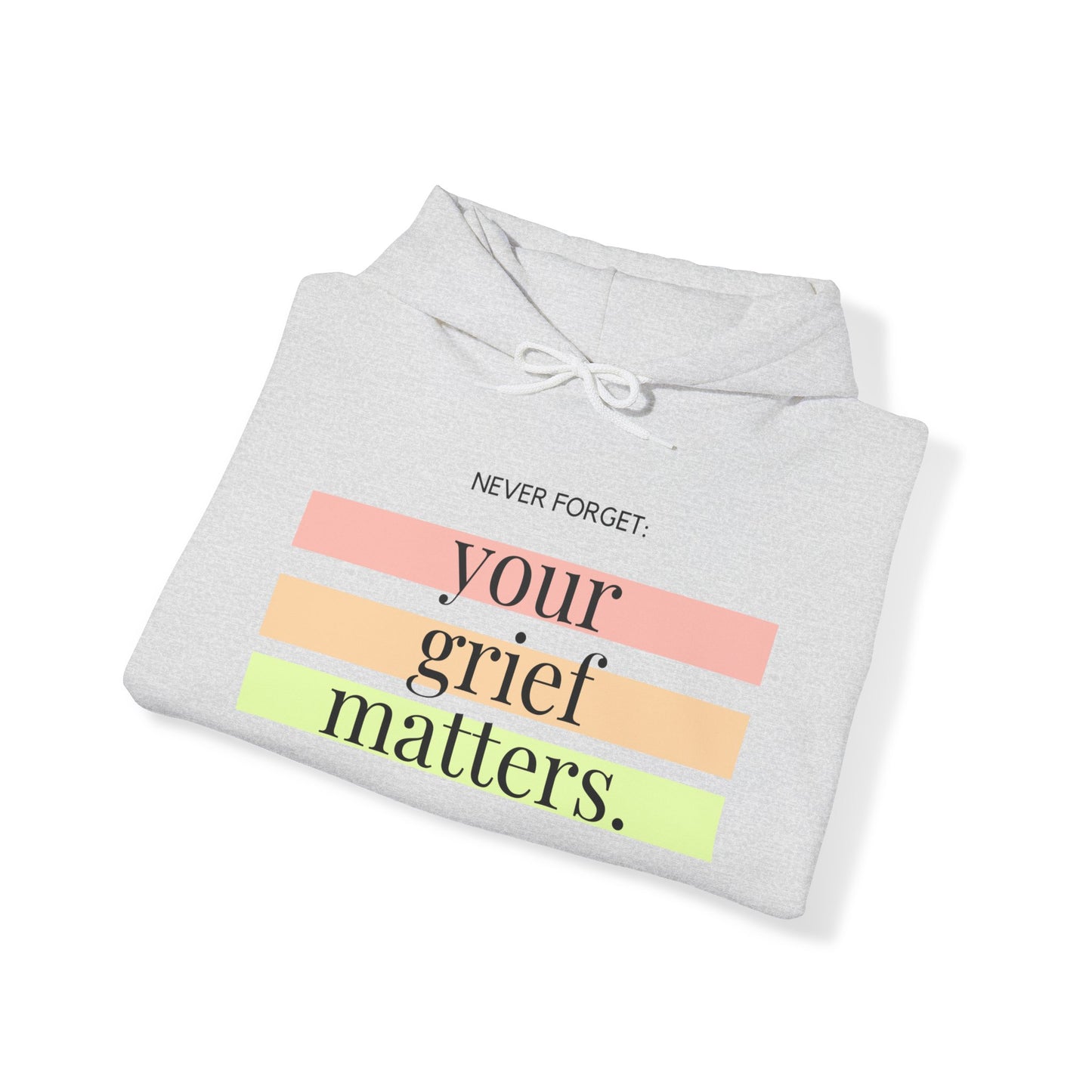 Your Grief Matters | Hoodie