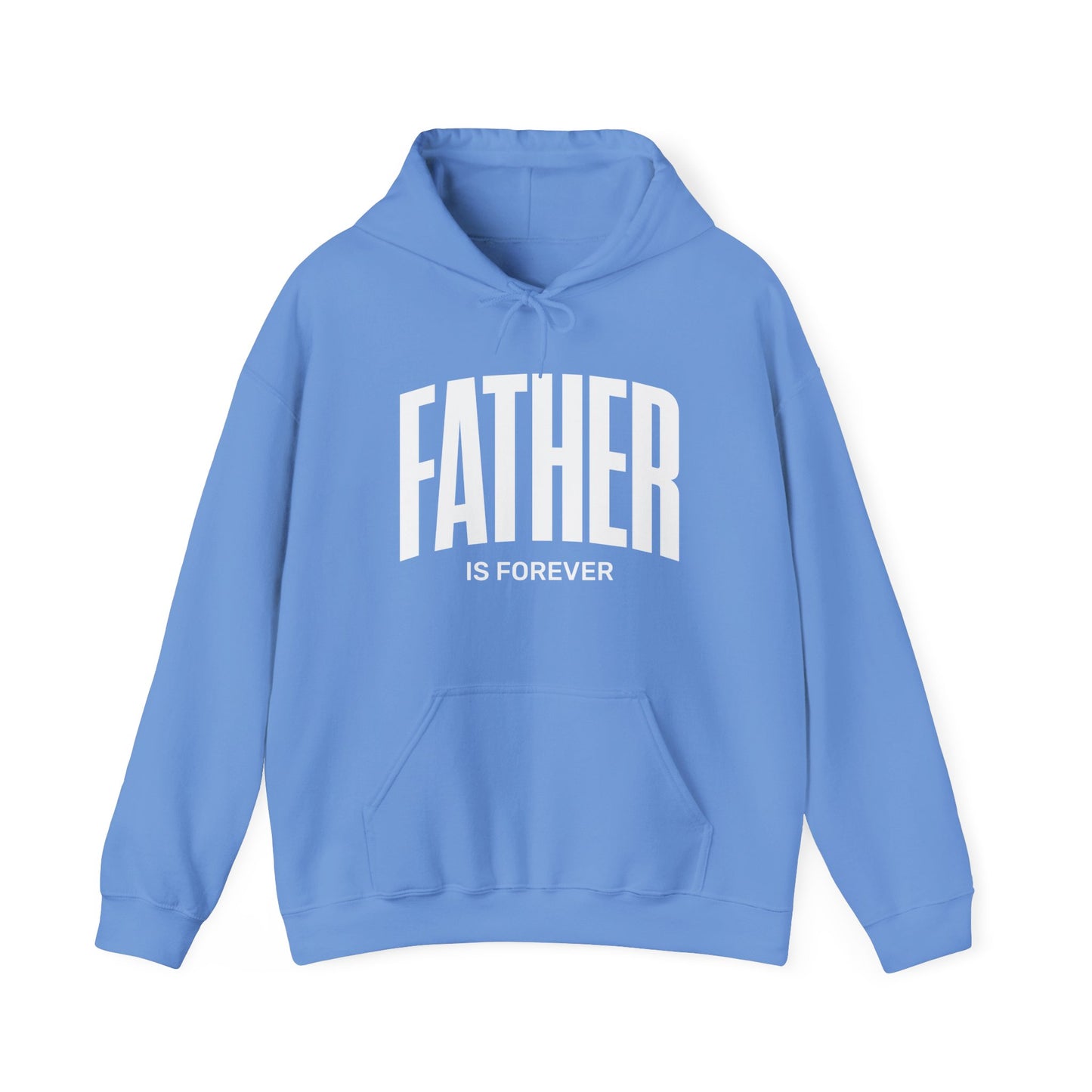 Father Is Forever |  Hoodie