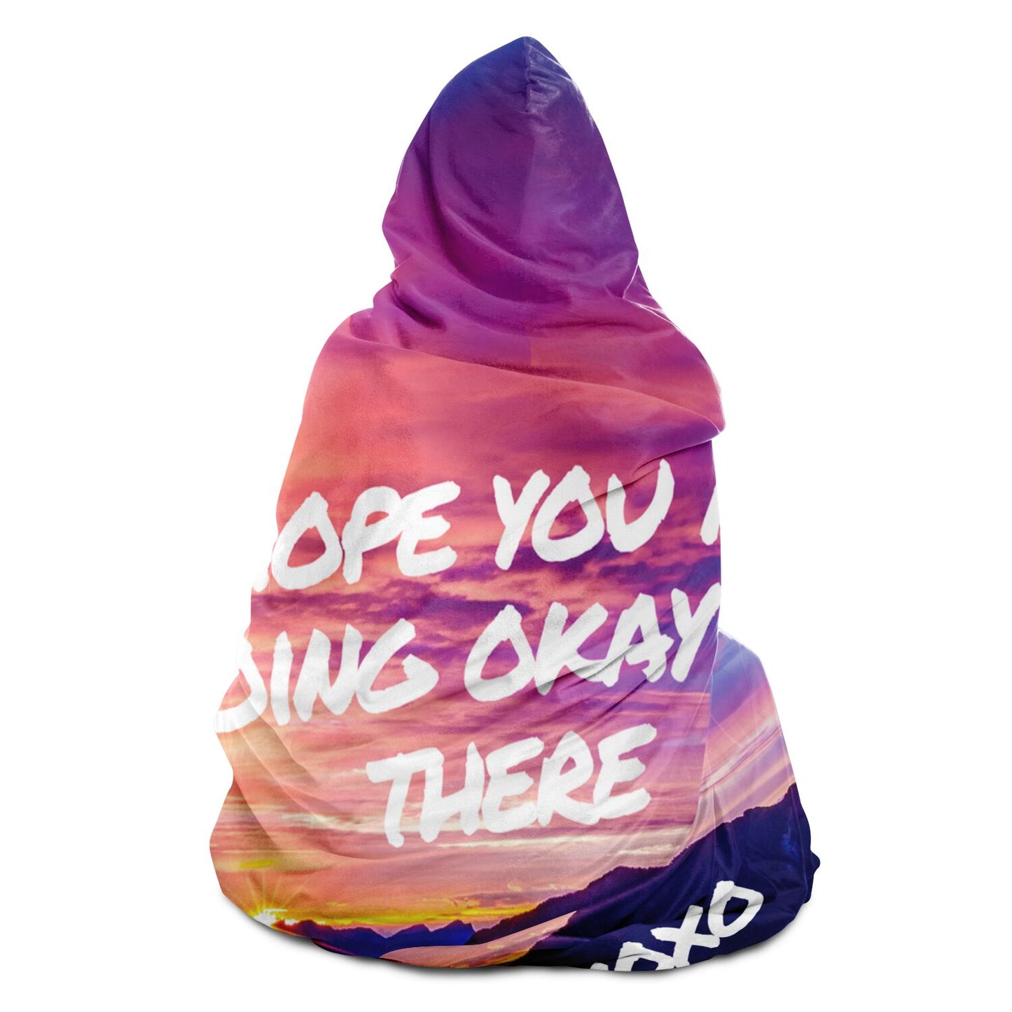 Hope You Are Doing Okay Up There | Hooded Blanket